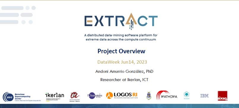Project Extract EXTRACT Project overview for BDVA DataWeek 2023 - Extract Project