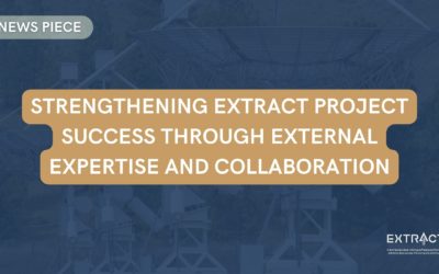 Strengthening EXTRACT project success through external expertise and collaboration