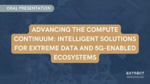 Advancing the compute continuum: intelligent solutions for extreme data and 5G-enabled ecosystems