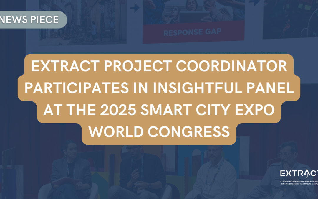 EXTRACT PROJECT COORDINATOR PARTICIPATES IN INSIGHTFUL PANEL AT THE 2025 SMART CITY EXPO WORLD CONGRESS