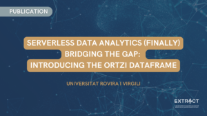 Serverless Data Analytics (Finally) Bridging the Gap: Introducing the ORTZI DATAFRAME